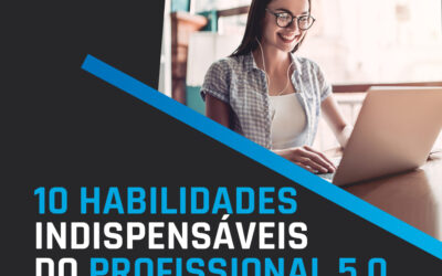 10 HABILIDADES INDISPENSÁVEIS DO PROFISSIONAL 5.0 – SAP